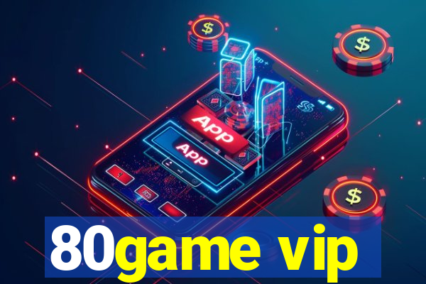 80game vip